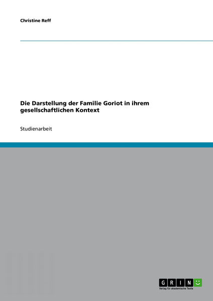 Die Darstellung der Familie Goriot in ihrem gesell... 1 Die Darstellung der Familie Goriot in ihrem gesell...