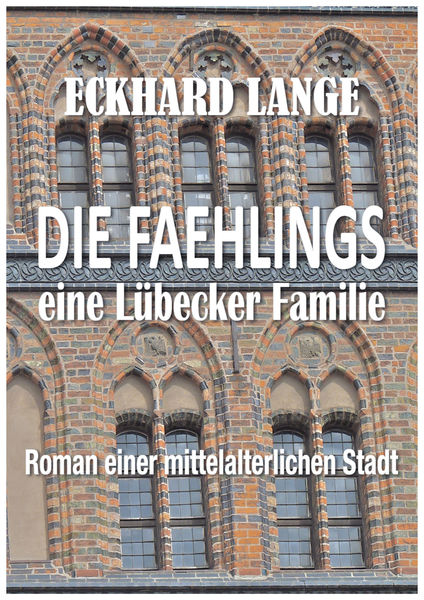 Die Faehlings   eine Lübecker Familie