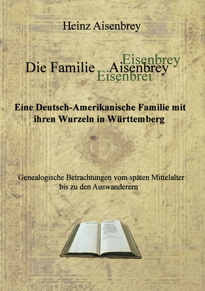 Die Familie Aisenbrey. Eine Deutsch-Amerikanische ... 1 Die Familie Aisenbrey. Eine Deutsch Amerikanische ...