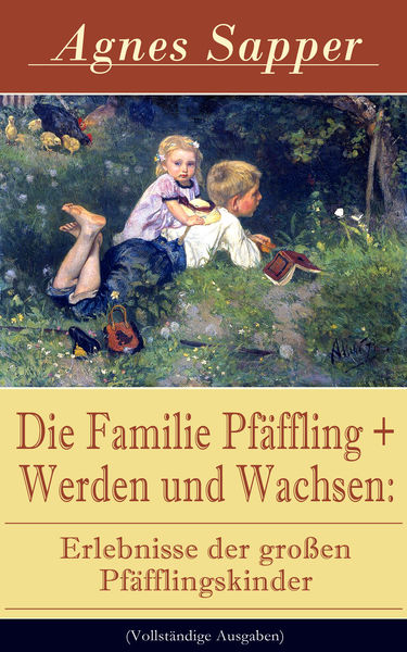 Die Familie Pfäffling + Werden und Wachsen: Erlebn...