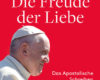 die freude der liebe das apostolische schreiben a