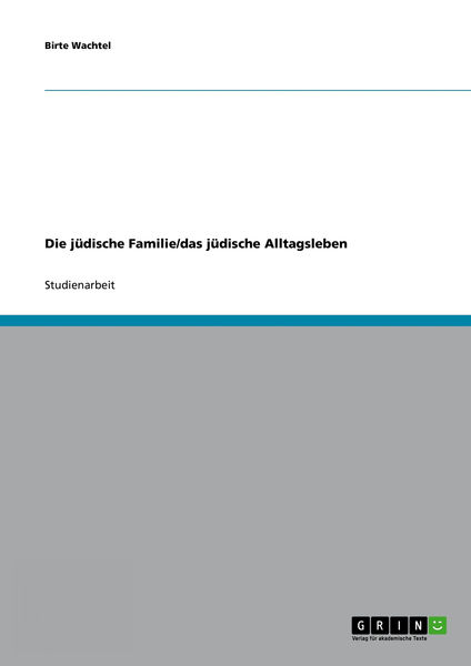 Die jüdische Familie/das jüdische Alltagsleben
