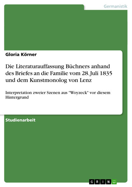 Die Literaturauffassung Büchners anhand des Briefe...