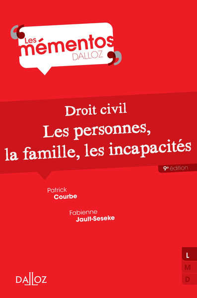Droit civil.. Les personnes, la famille, les incap...