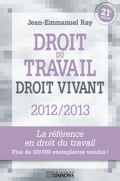 Droit du travail, droit vivant 2012/2013