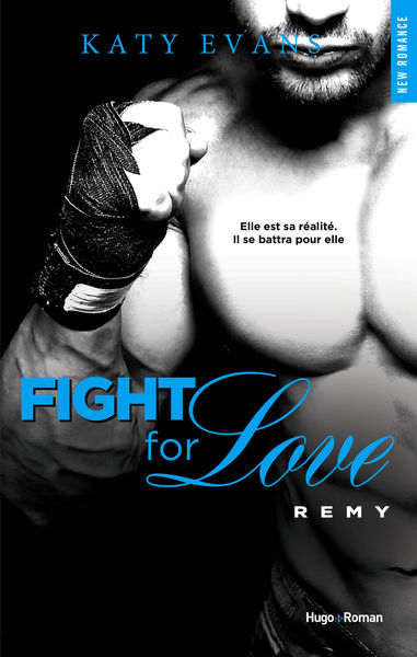 Fight For Love   tome 3 Rémy