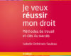 je veux reussir mon droit methodes de travail et