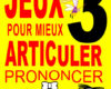 jeux pour mieux articuler prononcer dire rire