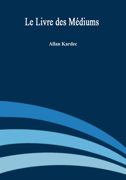 Le Livre des Mediums
