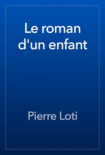 Le roman dun enfant