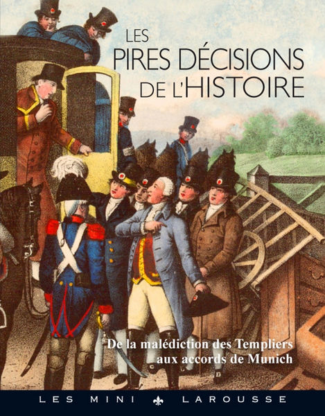 Les pires décisions de lhistoire