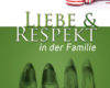 liebe und respekt in der familie