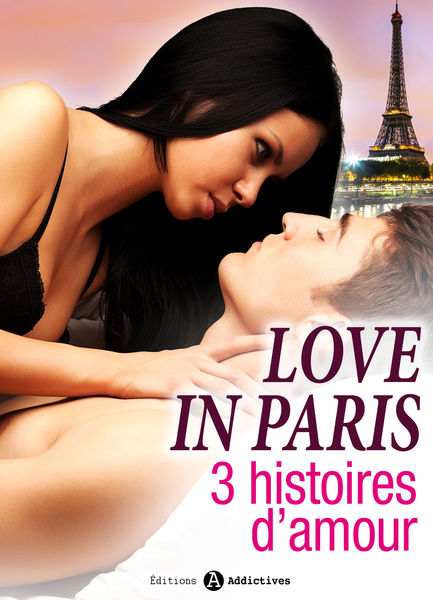 Love in Paris, 3 histoires d’amour