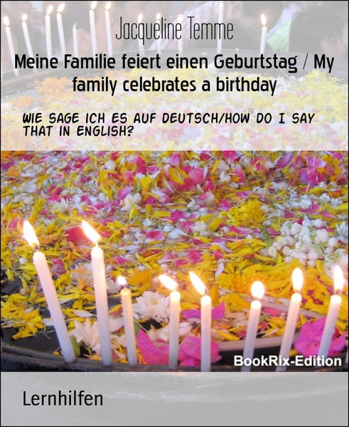 Meine Familie feiert einen Geburtstag / My family ...