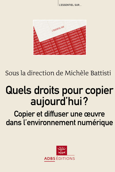 Quels droits pour copier aujourd'hui ? 1 Quels droits pour copier aujourdhui ?