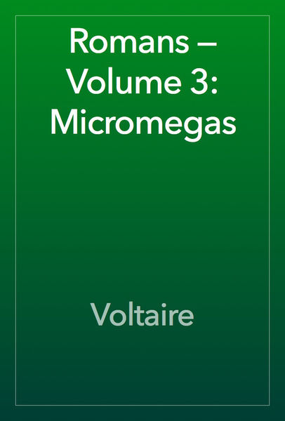Romans — Volume 3: Micromegas