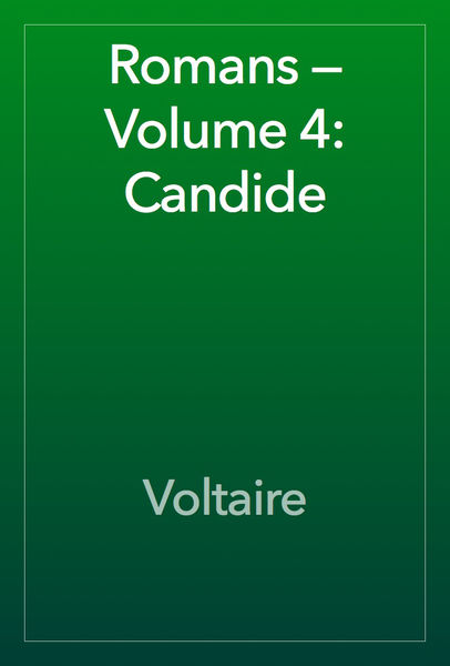 Romans — Volume 4: Candide Romans — Volume 4: Candide
