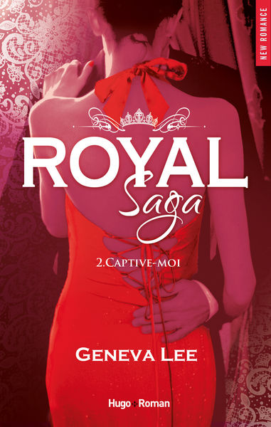 Royal saga   tome 2 Captive moi (Extrait offert)