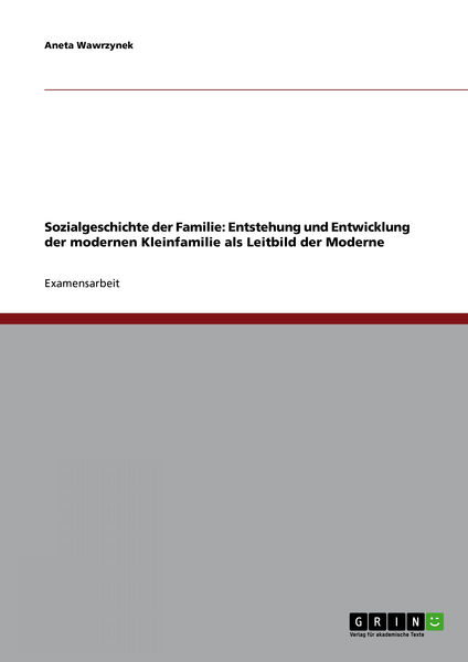 Sozialgeschichte der Familie: Entstehung und Entwi...