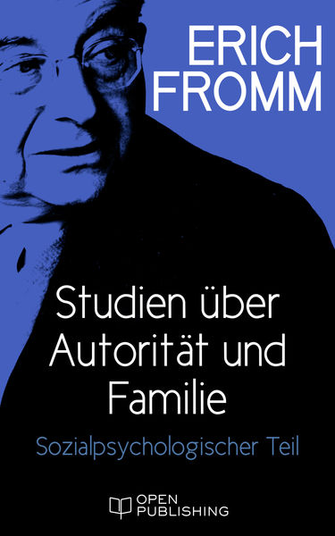 Studien über Autorität und Familie. Sozialpsycholo...