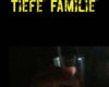 tiefe familie