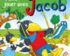 viens jouer avec jacob