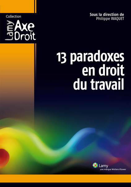 13 paradoxes en droit du travail
