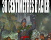 30 centimetres dacier