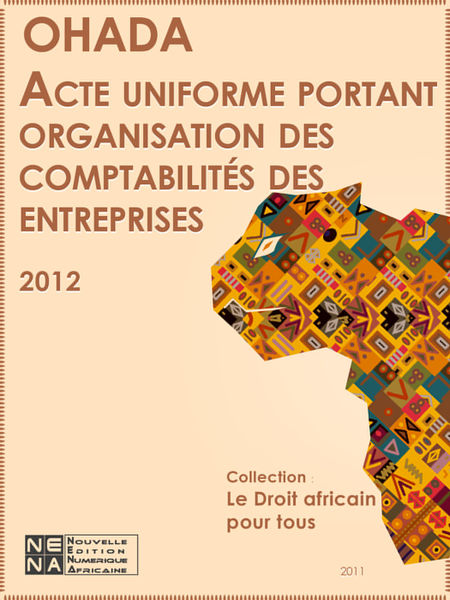 Acte uniforme portant organisation et harmonisatio... 1 Acte uniforme portant organisation et harmonisatio...