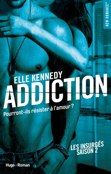 Addiction Les insurgés   tome 2
