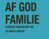 af god familie konfuse erindringer fra en anden