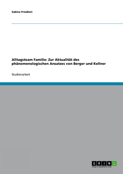 Alltagsteam Familie: Zur Aktualität des phänomenol...