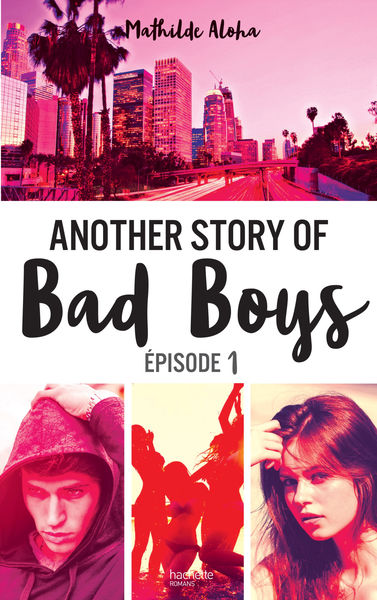 Another Story of Bad Boys   Tome 1