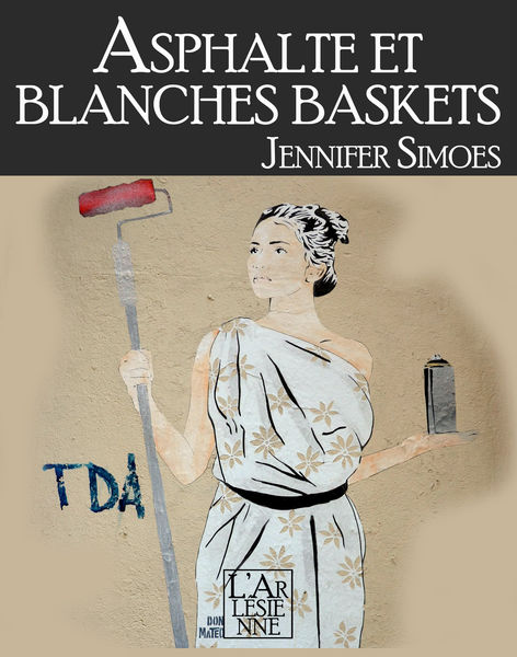 Asphalte et Blanches baskets (Extrait gratuit)