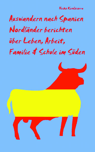 Auswandern nach Spanien   Nordländer berichten übe...