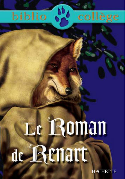 Bibliocollège - Le Roman de Renart 1 Bibliocollège Le Roman de Renart