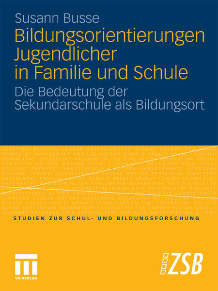 Bildungsorientierungen Jugendlicher in Familie und...