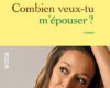 combien veux tu mepouser