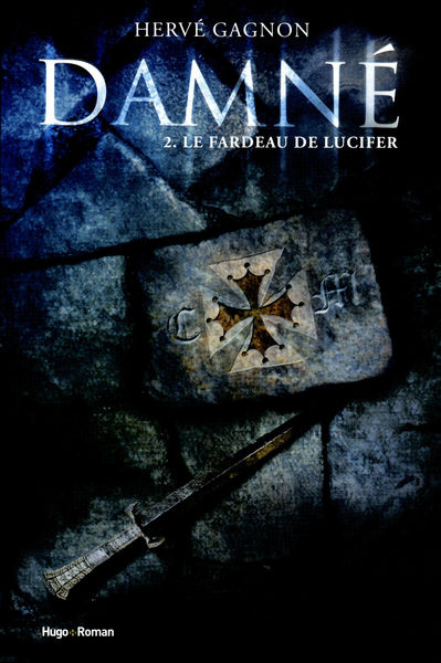 Damné tome 2 : Le Fardeau de Lucifer 1 Damné tome 2 : Le Fardeau de Lucifer