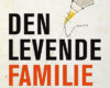 den levende familie
