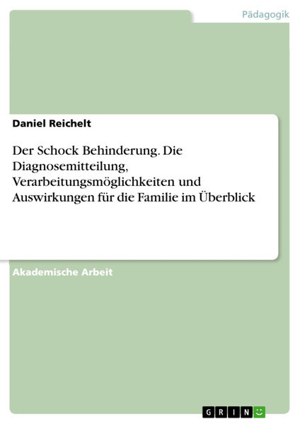 Der Schock Behinderung. Die Diagnosemitteilung, Ve...