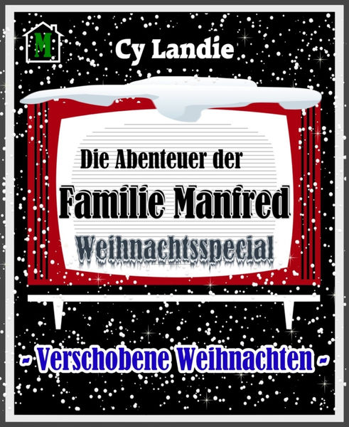 Die Abenteuer der Familie Manfred: Weihnachtsspeci...