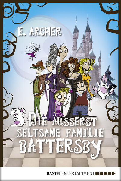 Die äußerst seltsame Familie Battersby 1 Die äußerst seltsame Familie Battersby