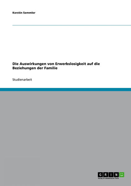 Die Auswirkungen von Erwerbslosigkeit auf die Bezi...