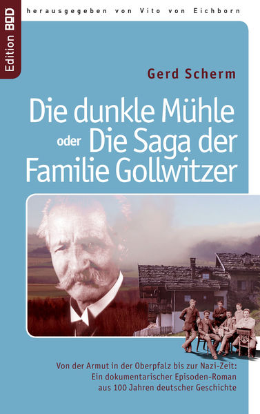Die dunkle Mühle oder Die Saga der Familie Gollwit... 1 Die dunkle Mühle oder Die Saga der Familie Gollwit...