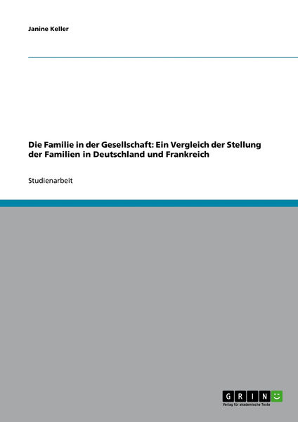 Die Familie in der Gesellschaft: Ein Vergleich der...