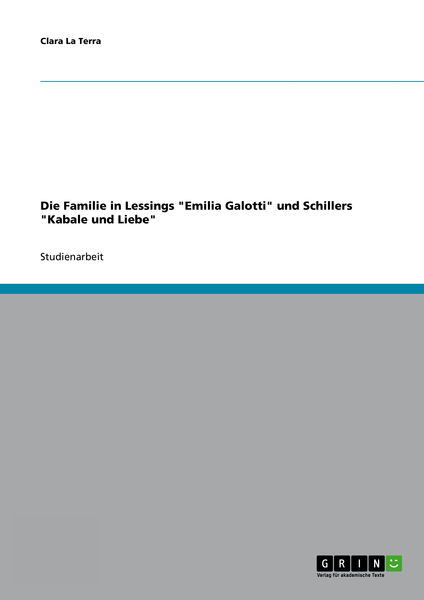 Die Familie in Lessings Emilia Galotti und Schil...