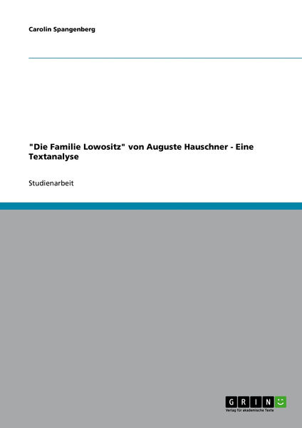 Die Familie Lowositz von Auguste Hauschner 1 Die Familie Lowositz von Auguste Hauschner