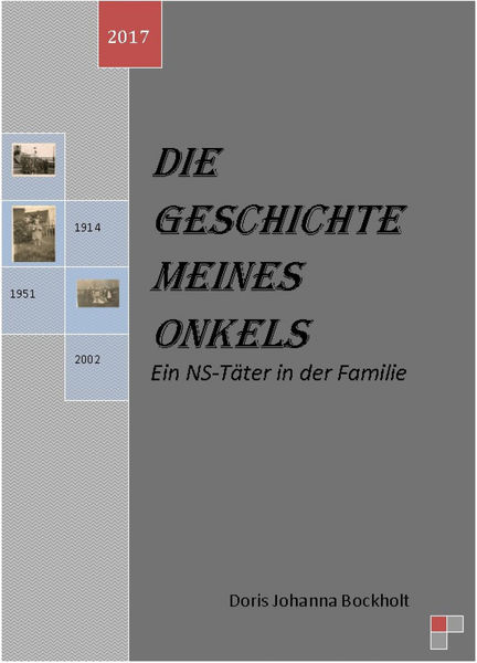 Die Geschichte meines Onkels Ein NS Täter in der F...