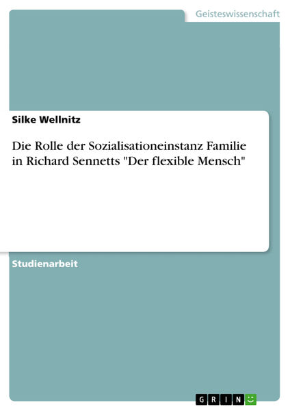 Die Rolle der Sozialisationeinstanz Familie in Ric...